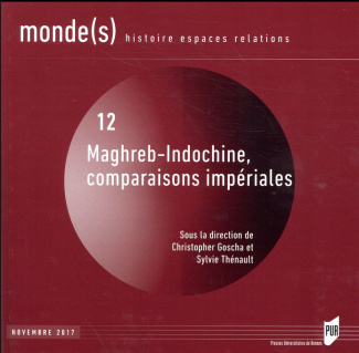 Monde(s) N° 12, novembre 2017 : Maghreb-Indochine, comparaisons impériales
