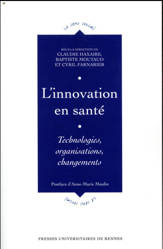 Innovation en santé. Technologies, organisations, changements