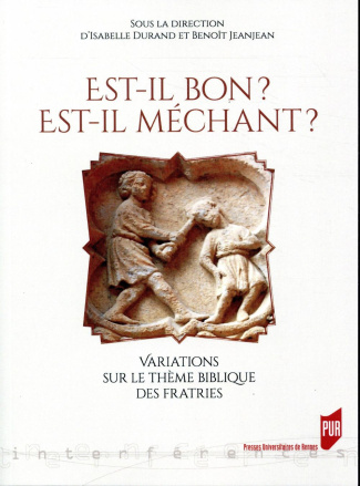 Est-il bon ? Est-il méchant ? Variations sur le thème biblique des fratries