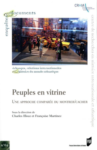 Peuples en vitrine. Une approche comparée du montrer/cacher