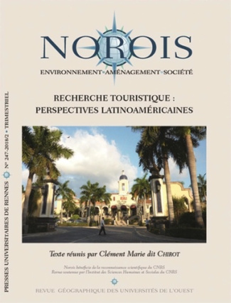 Norois N° 247-2018/2 : Recherche touristique : perspectives latino-américaines