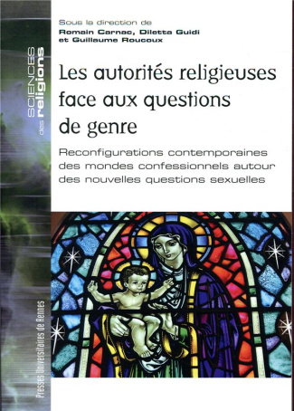 Les autorités religieuses face aux questions de genre. Reconfigurations contemporaines des mondes co