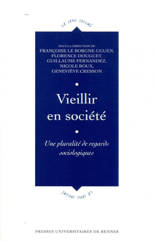 Vieillir en société. Une pluralité de regards sociologiques