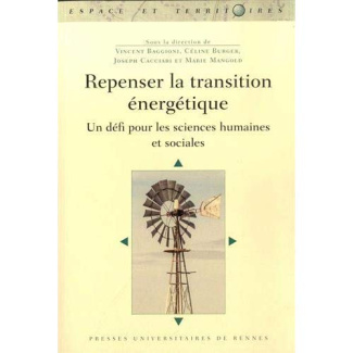 Repenser la transition énergétique. Un défi pour les sciences humaines et sociales