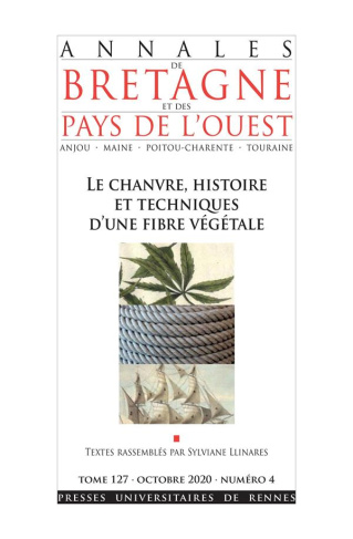 Annales de Bretagne et des Pays de l'Ouest Tome 127 N° 3, octobre 2020 : Le chanvre, histoire et tec