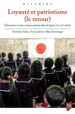Loyauté et patriotisme (le retour). Education et néo-conservatisme dans le Japon du XXIe siècle