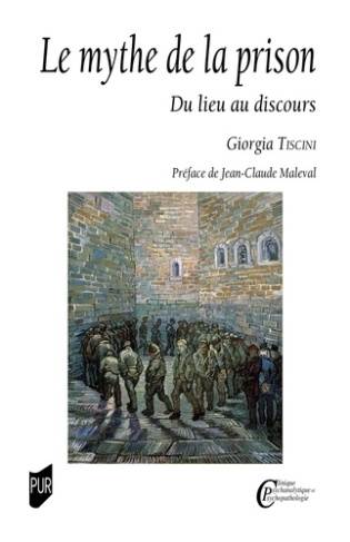 Le mythe de la prison. Du lieu au discours