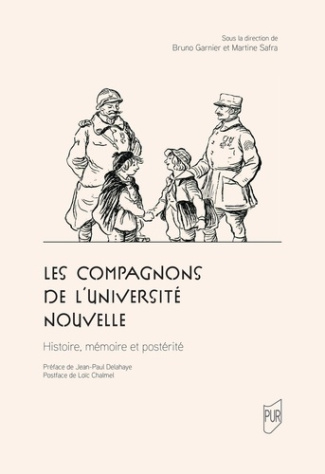 Les Compagnons de l'Université nouvelle. Histoire, mémoire et postérité