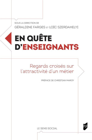En quête d'enseignants. Regards croisés sur l'attractivité d'un métier
