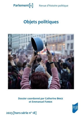 Parlement[s Hors-série N° 18 : Objets politiques
