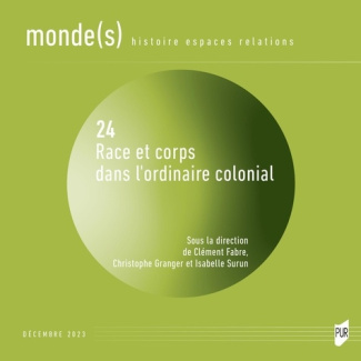 Monde(s) N° 24, décembre 2023 : Races et corps dans l'ordinaire colonial
