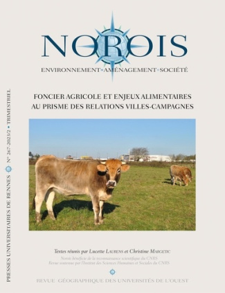 Norois N° 267-2023/2 : Foncier agricole et enjeux alimentaires au prisme des relations villes-campag
