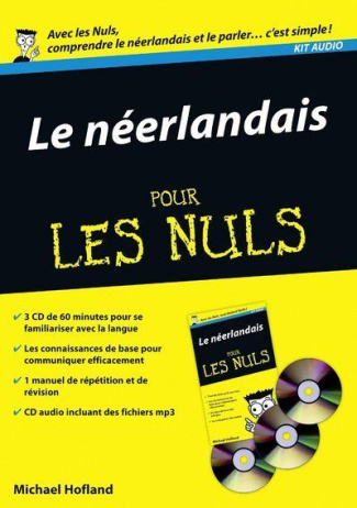 Le néerlandais pour les Nuls. Avec 3 CD audio