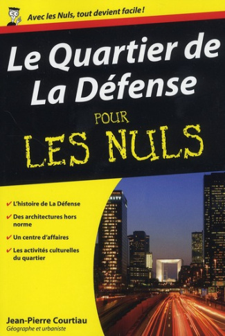 Le Quartier de la Défense pour les Nuls