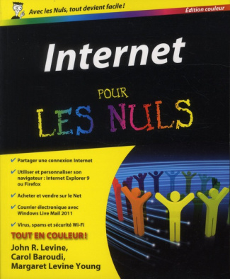 Internet pour les nuls. Edition en couleurs