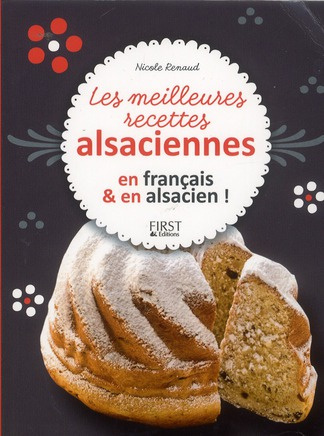 Les meilleures recettes alsaciennes en français et en alsacien