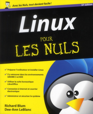 Linux pour les nuls. 10e édition