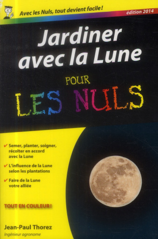 Jardiner avec la lune poche pour les nuls. Edition 2014