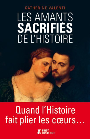 Les amants sacrifiés de l'Histoire