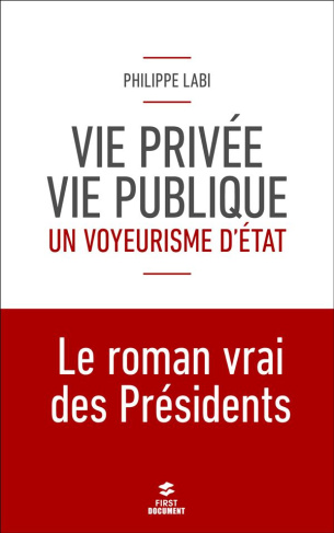 Vie privée, vie publique : un voyeurisme d'Etat