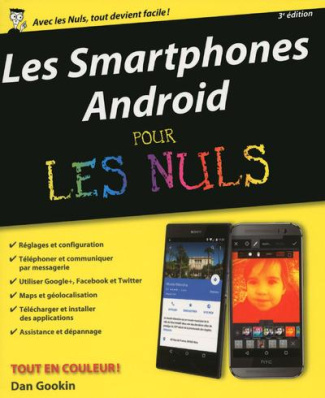 Les smartphones Android pour les nuls. 3e édition