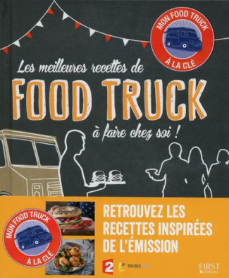 Les meilleures recettes de food truck à faire chez soi !