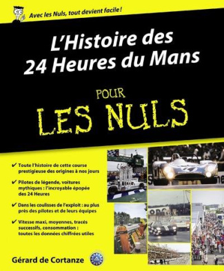 L'histoire des 24 heures du Mans pour les nuls
