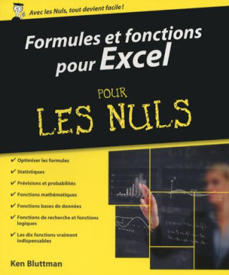 Formules et fonctions pour Excel pour les nuls. Versions 2010, 2013 et 2016