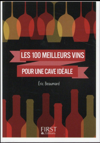 100 meilleurs vins pour une cave idéale