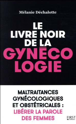 Le livre noir de la gynécologie