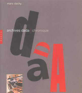 Archives Dada. Chronique