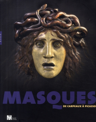 Masques. De Carpeaux à Picasso