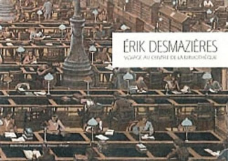 Erik Desmazières. Voyage au centre de la bibliothèque