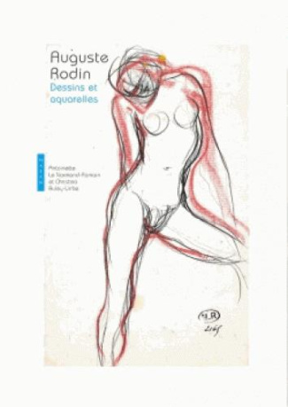 Auguste Rodin. Dessins et aquarelles, Edition 2017