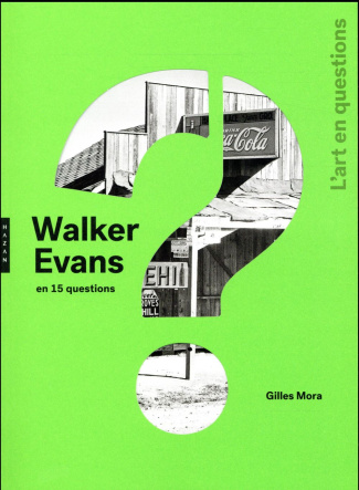 Walker Evans en 15 questions