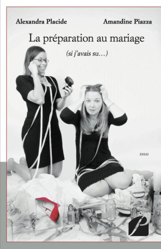 LA PREPARATION AU MARIAGE (SI J'AVAIS SU...)