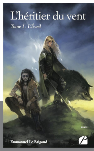 L'héritier du vent. Tome I : L'Éveil