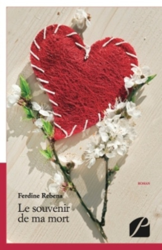 LE SOUVENIR DE MA MORT