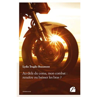 Au-delà du coma, mon combat : renaître ou baisser les bras ?