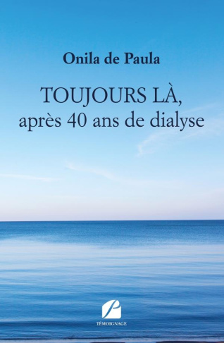 Toujours là, après 40 ans de dialyse