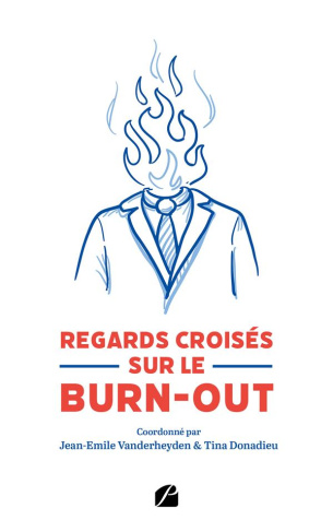 Regards croisés sur le burn-out. De la pluridisciplinarité à la prise en charge transdisciplinaire