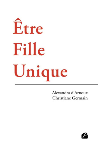 Etre fille unique