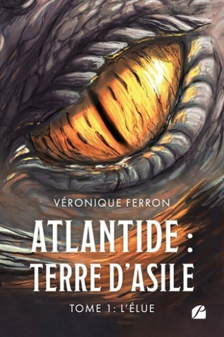 L'élue. Tome 1, Atlantide : Terre d'asile