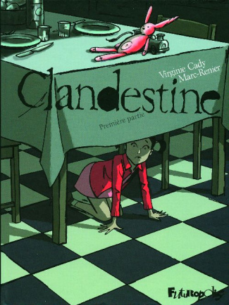 Clandestine Tome 1