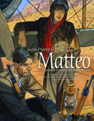 Mattéo Tome 4 : Quatrième époque (août-septembre 1936)