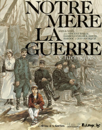 Notre mère la guerre. Chroniques