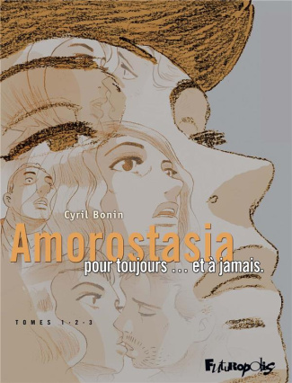 Amorostasia : Coffret en 3 volumes. Tome 1, Amorostasia, Tome 2, Pour toujours ; Tome 3, Et à jamais