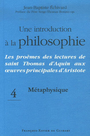 Une introduction à la philosophie. Les proèmes des lectures de saint Thomas d'Aquin aux oeuvres prin