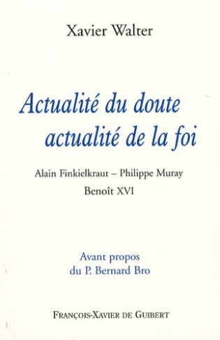 Actualité du doute, actualité de la foi