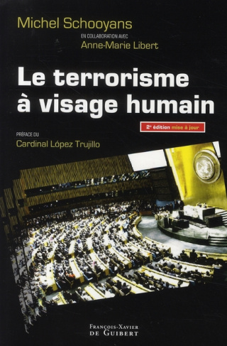 Le terrorisme à visage humain. 2e édition revue et augmentée